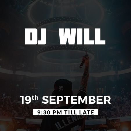 DJ Will Event 19 September